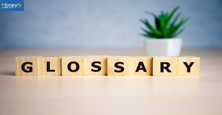 A Glossary of Terms About Mutual Funds You Must Know