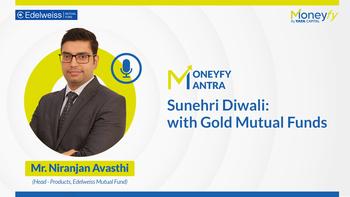 Sunheri Diwali with Gold Mutual Funds